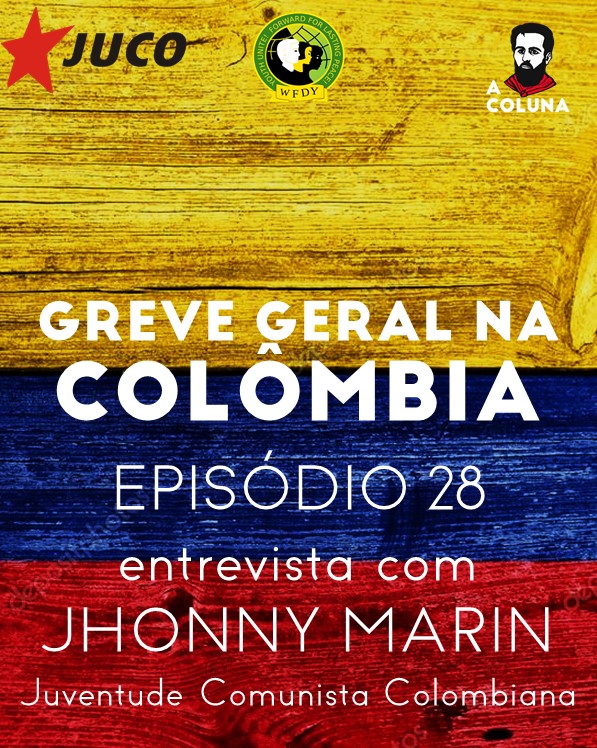 Entrevista com Jhonny Marin, da Juventude Comunista Colombiana – A greve geral na Colômbia