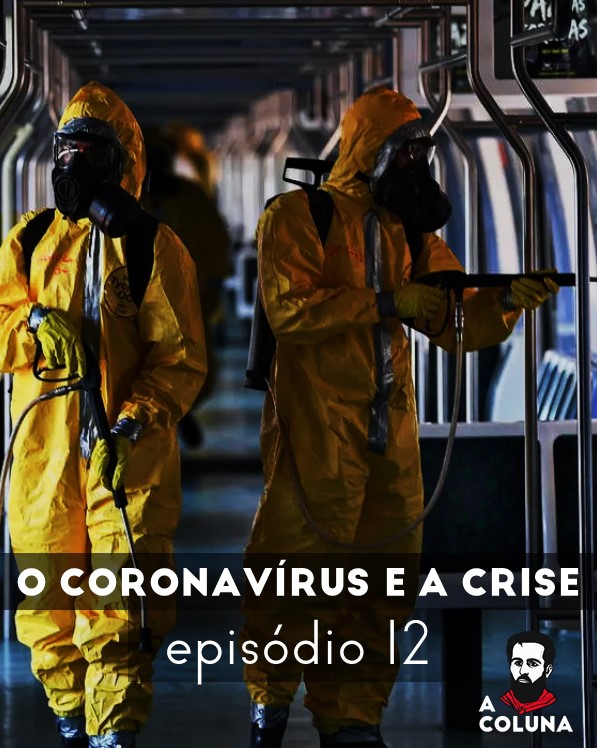 O coronavírus e a crise