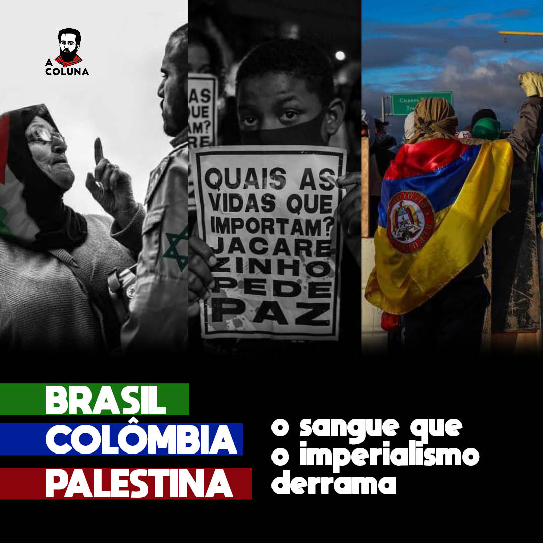 Brasil, Colômbia e Palestina: o sangue que o imperialismo derrama